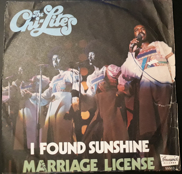 The Chi-Lites : I Found Sunshine (7", Single)