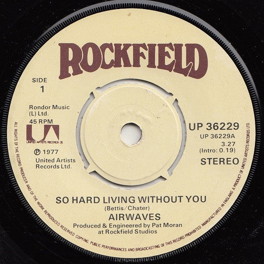 Airwaves (4) : So Hard Livin' Without You / Hope You Won't (7", Single)