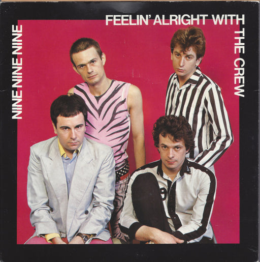 Nine Nine Nine* : Feelin' Alright With The Crew (7", Kno)