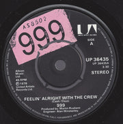Nine Nine Nine* : Feelin' Alright With The Crew (7", Kno)