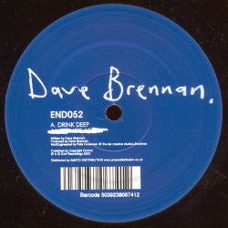 Dave Brennan : Drink Deep / Bombis Acid (12")