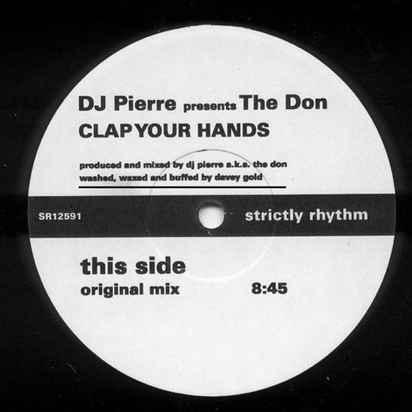 DJ Pierre Presents The Don : Clap Your Hands (12", S/Sided, TP)