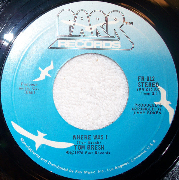 Tom Bresh : Hey Daisy (Where Have All The Good Times Gone) / Where Was I (7")