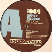 Gypsy Brown : Life Is A Trip / Bambi Latina (12")