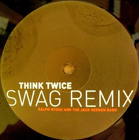 Ralph Myerz & The Jack Herren Band : Think Twice (12")