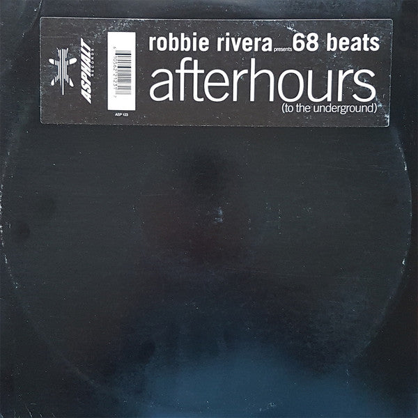 Robbie Rivera Presents 68 Beats : Afterhours (To The Underground) (12")