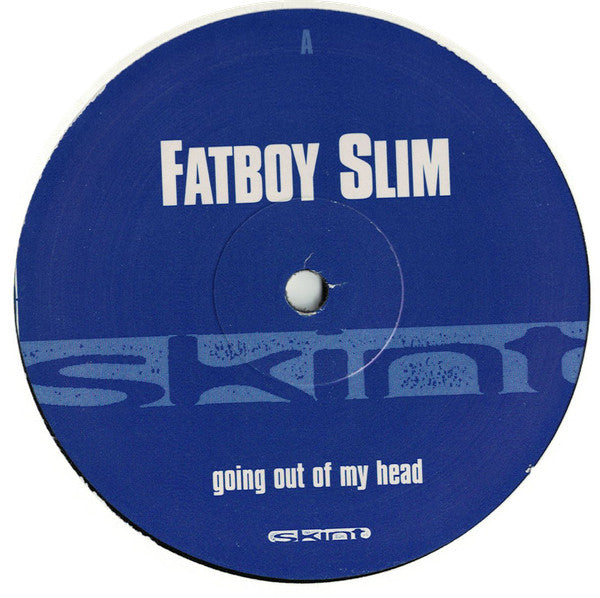 Fatboy Slim : Going Out Of My Head (12")