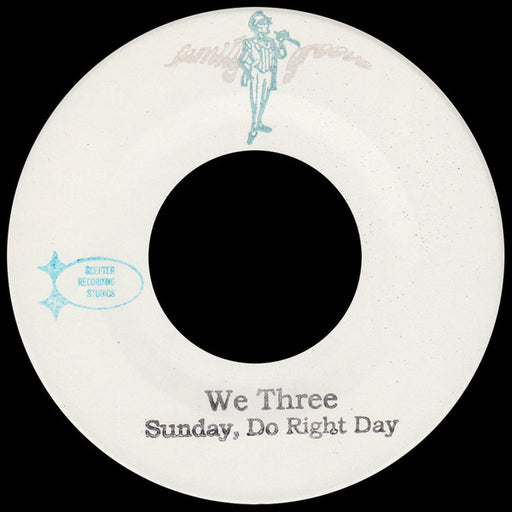 We Three : Sunday, Do Right Day (7", Single, Ltd, W/Lbl)