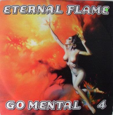 Go Mental : Eternal Flame / Cardiac Arrest - Go Mental 4 (12")