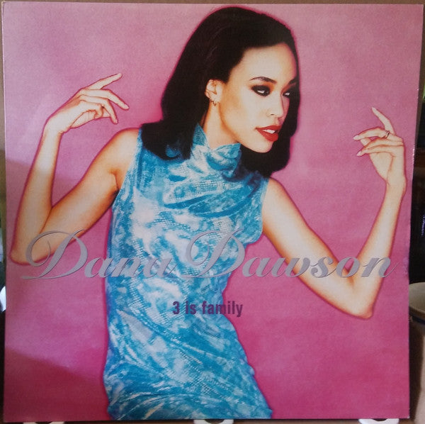 Dana Dawson : 3 Is Family (12", Single)