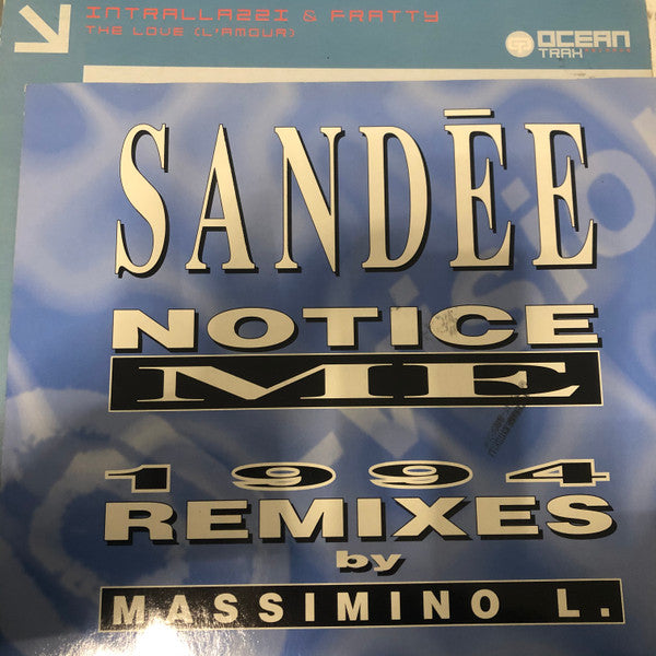 Sandée* : Notice Me (1994 Remixes) (12")