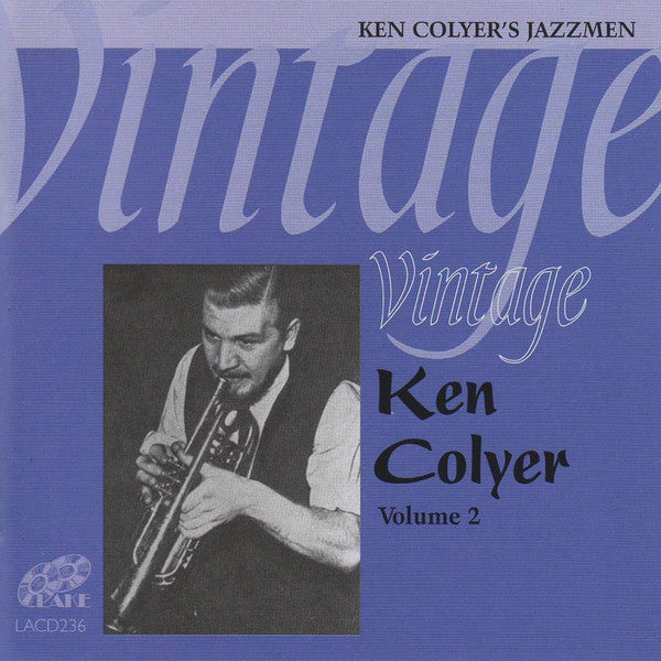 Ken Colyer's Jazzmen : Vintage Ken Colyer Volume 2 (CD, Album)