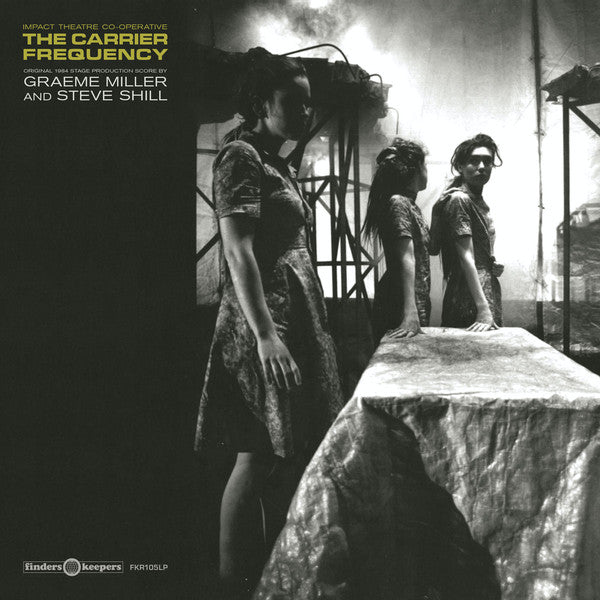 Graeme Miller And Steve Shill : The Carrier Frequency (LP, Album)