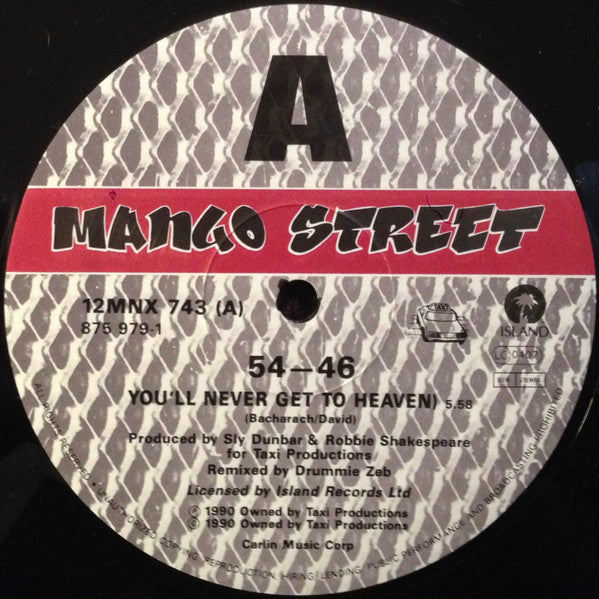 54 – 46* : You'll Never Get To Heaven (12")