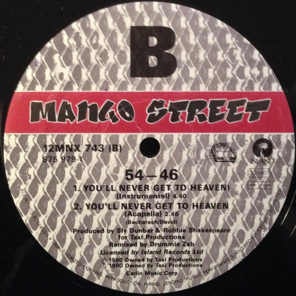 54 – 46* : You'll Never Get To Heaven (12")