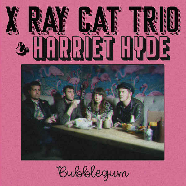 X Ray Cat Trio & Harriet Hyde : Bubblegum (7", Ltd, Pin)