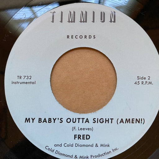 Fred (98) and Cold Diamond & Mink : Sweet Thing / My Baby's Outta Sight (Amen!) (7", Single)