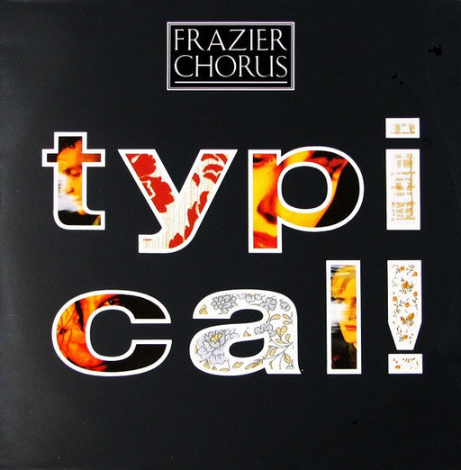 Frazier Chorus : Typical! (12", Single)