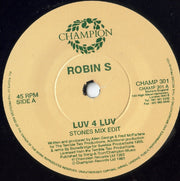 Robin S. : Luv 4 Luv (7", Single)