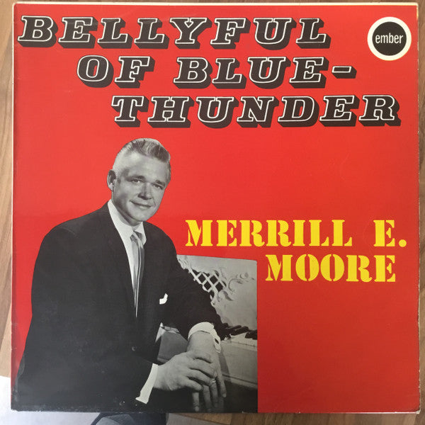 Merrill Moore : Bellyful Of Blue-Thunder  (LP)