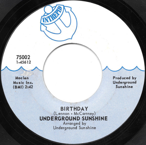 Underground Sunshine : Birthday / All I Want Is You (7", Single, Styrene)