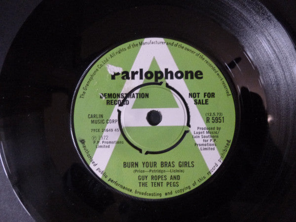 Guy Ropes And The Tent Pegs : Burn Your Bras Girls (7", Dem)