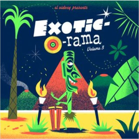 Various : Exotic-O-Rama Volume 3 (LP, Comp + CD, Comp)