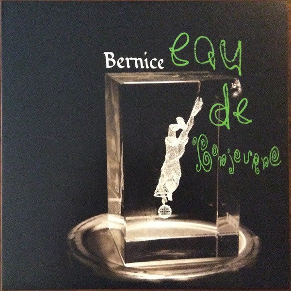Bernice (2) : Eau De Bonjourno (LP, Album)