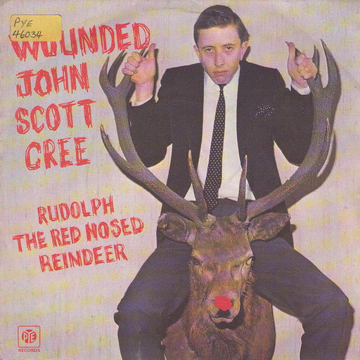 Wounded John Scott Cree* : Rudolph The Red Nosed Reindeer (7", Pus)