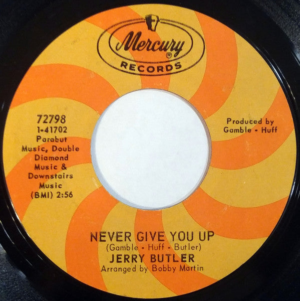 Jerry Butler : Never Give You Up / Beside You (7", Single, Styrene, Mer)