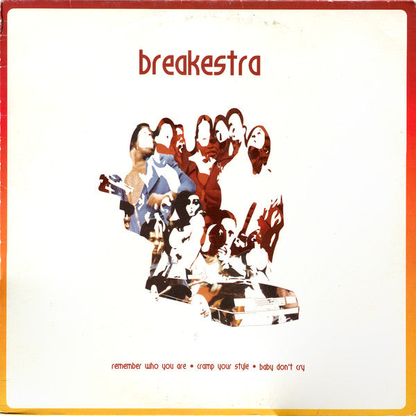 Breakestra : Remember Who You Are · Cramp Your Style · Baby Don't Cry (12")