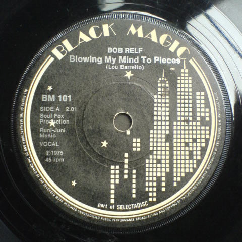 Bob Relf / Paula Roussell : Blowing My Mind To Pieces (7")