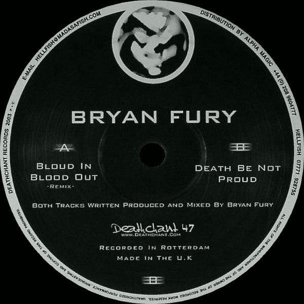 Bryan Fury : Bloud In Blood Out (Remix) / Death Be Not Proud (12")