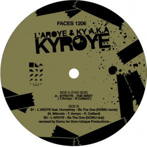 L'Aroye & Ky* A.K.A Kyroye : The Meet (12")