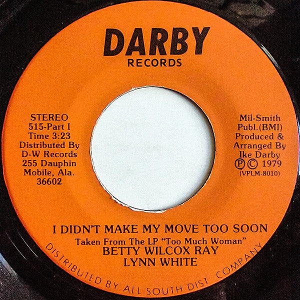 Lynn White : I Didn't Make My Move Too Soon (7", Single)
