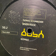 Thomas Schumacher : When I Rock (12")