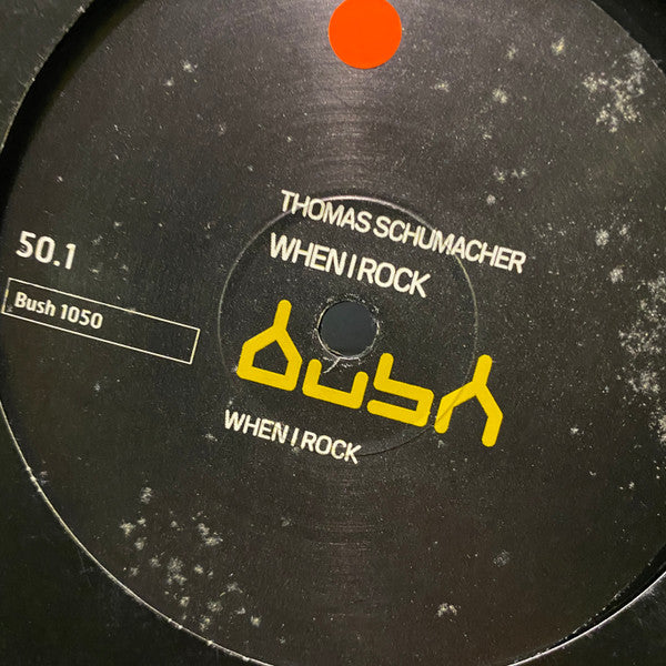 Thomas Schumacher : When I Rock (12")