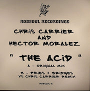 Chris Carrier And Hector Moralez* : The Acid (12")