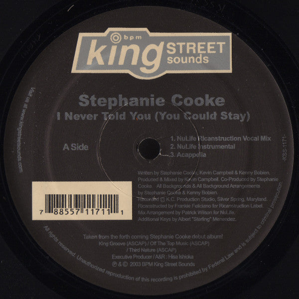 Stephanie Cooke : I Never Told You (You Could Stay) (12")