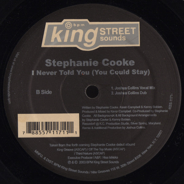 Stephanie Cooke : I Never Told You (You Could Stay) (12")
