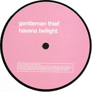 Gentleman Thief : Havana Twilight (12")