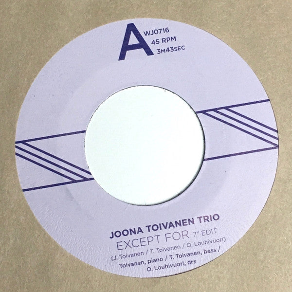 Joona Toivanen Trio : Except For / Keyboard Study No. 2  (7", Single)