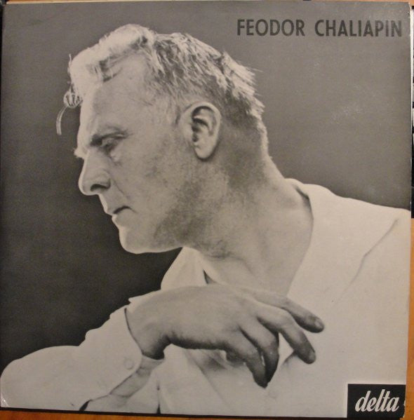 Feodor Chaliapin : An Historical Recording (LP, Mono, RE)