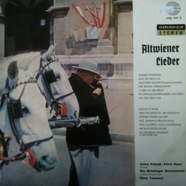 Julius Patzak - Erich Kunz Gesang Die Grinzinger Schrammeln Und Ein Orchester Unter Hans Totzauer : Altwiener Lieder (LP, Album)