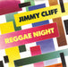 Jimmy Cliff : Reggae Night (7")