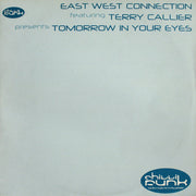 East West Connection Featuring Terry Callier : Tomorrow In Your Eyes (12")