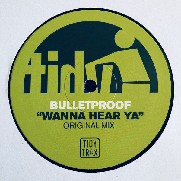 Bulletproof (2) / Hayley Colleen & Leigh Green : Wanna Hear Ya / Together (12")