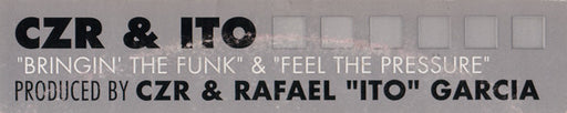 CZR & ITO : Bringin' The Funk / Feel The Pressure (2x12")