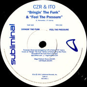 CZR & ITO : Bringin' The Funk / Feel The Pressure (2x12")