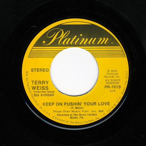 Terry Weiss : Keep On Pushin' Your Love / Superfine Sexy Lady (7")